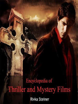 cover image of Encyclopedia of Thriller and Mystery Films